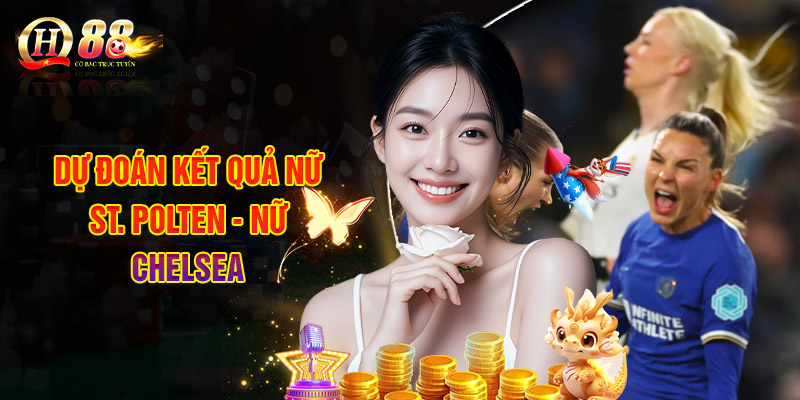 Dự Đoán Kết Quả Nữ St. Polten - Nữ Chelsea