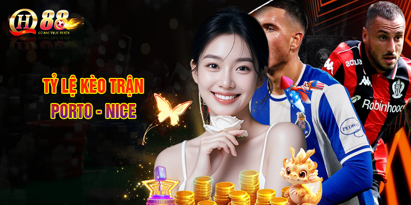 Nhận Định Porto - Nice, Đọc Tỷ Lệ Soi Kèo 28/11 -3 Tỷ Lệ Kèo Trận Porto - Nice