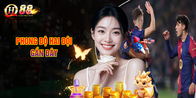 Nhận Định Real Betis - Barcelona, Đọc Tỷ Lệ Soi Kèo 07/12 2 Phong Độ Hai Đội Gần Đây