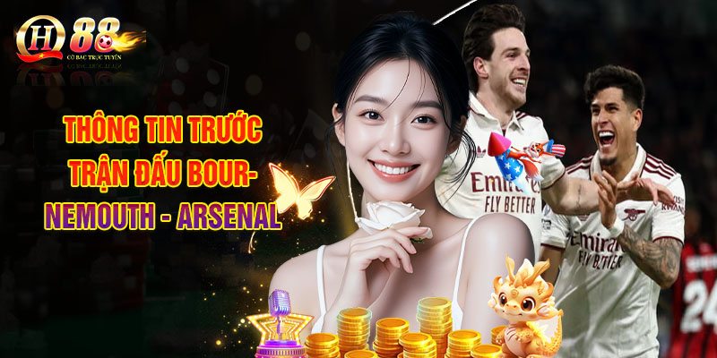 Nhà Cái QH88 | Soi Kèo Bournemouth - Arsenal Vòng 20 Ngoại Hạng Anh 1 Thông Tin Trước Trận Đấu Bournemouth - Arsenal